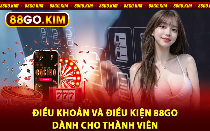 Điều Khoản Và Điều Kiện 88go Dành Cho Thành Viên