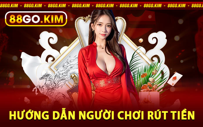 Hướng Dẫn Người Chơi Rút Tiền