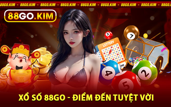 Xổ Số 88go - Điểm Đến Tuyệt Vời 